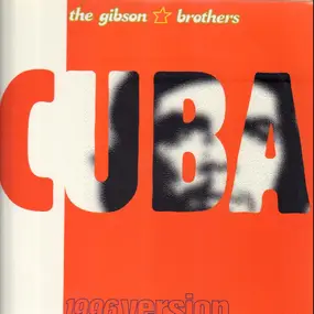 The Gibson Brothers - Cuba 1996 Version