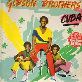The Gibson Brothers - Cuba