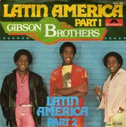 Gibson Brothers - Latin America (Part 1) / Latin America (Part 2)