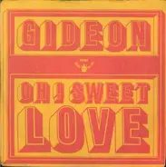 Gideon - Oh! Sweet Love