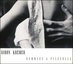 Gidon Kremer - Hommage à Piazzolla