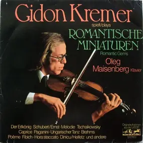 Gidon Kremer - Romantische Miniaturen = Romantic Gems
