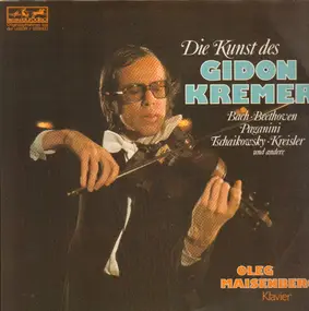 Gidon Kremer - Die Kunst des Gidon Kremer (Bach/Beethoven/Paganioni...)