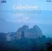 Gidon Kremer - Lockenhaus 1982 Live