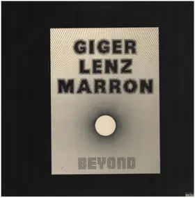 Giger Lenz Marron - Beyond