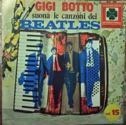 Gigi Botto - Gigi Botto Suona Le Canzoni Dei Beatles - Vol.15