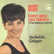 Gigi - Dann Ging Das Telefon (The Waiting Game)