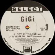 GiGi - Give In To Love