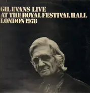 Gil Evans - Gil Evans Live At The Royal Festival Hall London 1978