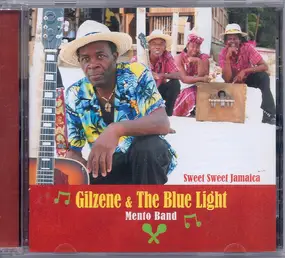 Gilzene & The Blue Light Mento Band - Sweet Sweet Jamaica