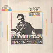 Gilbert Montagné - Vivre En Couleurs