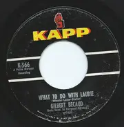 Gilbert Bécaud - What To Do With Laurie / What Now My Love