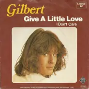 Gilbert - Give A Little Love