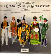 Gilbert & Sullivan - The World Of W. S. Gilbert & A.Sullivan Vol.1