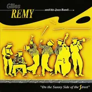 Gilles Remy And His Jazzband - On The Sunny Side Of The Street