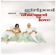 Girlpool - Obsessed By Love