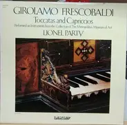 Girolamo Frescobaldi / Lionel Party - Toccatas And Capriccios