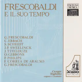 Girolamo Frescobaldi - E Il Suo Tempo