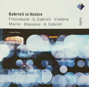 Frescobaldi - Gabrieli In Venice