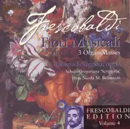 Girolamo Frescobaldi - Fiori Musicali (Frescobaldi Edition, Vol. 4)