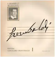 Girolamo Frescobaldi - Frescobaldi I