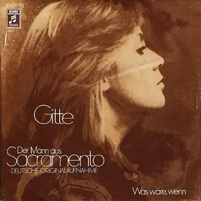 Gitte Haenning - Der Mann Aus Sacramento