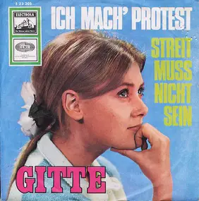 Gitte Haenning - Ich Mach' Protest / Streit Muß Nicht Sein