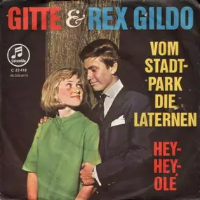 Gitte Haenning - Vom Stadtpark Die Laternen / Hey-Hey, Olé