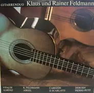 Gitarrenduo Klaus & Rainer Feldmann - Gitarrenduo Klaus Und Rainer Feldmann
