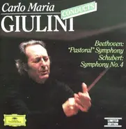 Carlo Maria Giulini - Conducts Beethoven's Symphony No. 6 and Schubert's Symphony No. 4