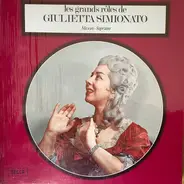 Giulietta Simionato - Les Grands Rôles De Giulietta Simionato Mezzo-Soprano