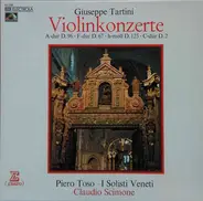Giuseppe Tartini , Piero Toso , I Solisti Veneti , Claudio Scimone - Violinkonzerte