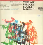 Torelli/Fasch/Vivaldi /Telemann/Melch - Virtuose Barocke Bläserkonzerte