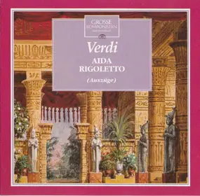 Giuseppe Verdi - Aida | Rigoletto (Auszüge)