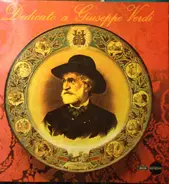 Giuseppe Verdi - Dedicato A Giuseppe Verdi