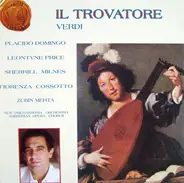 Domingo, Price, Milnes, Cossotto, Mehta - Verdi: Il Trovatore