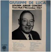 Giuseppe de Luca - Golden Jubilee Concert