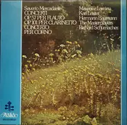 Giuseppe Saverio Mercadante - Concerti Op. 57 Per Flauto - Op. 101 Per Clarinetto - Concerto Per Corno