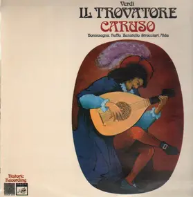Giuseppe Verdi - Il Trovatore, Caruso, Boninsegna, ...