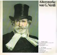 Giuseppe Verdi , Zubin Mehta , Los Angeles Master Chorale , Los Angeles Philharmonic Orchestra - Alterswerke Von G. Verdi