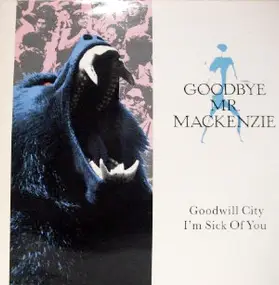 Goodbye Mr. Mackenzie - Goodwill City