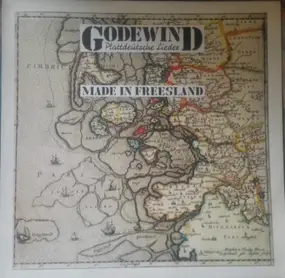 Godewind - Made In Freesland (Plattdeutsche Lieder)