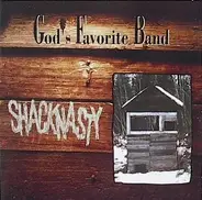 God's Favorite Band - Shacknasty