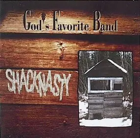 God's Favorite Band - Shacknasty
