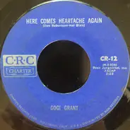 Gogi Grant - Here Comes Heartache Again / Oh, How I Miss You Tonight