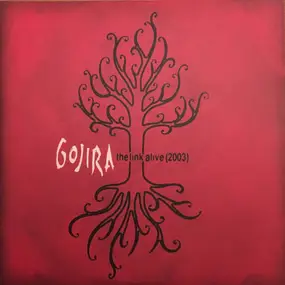 GOJIRA - The Link Alive