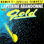 Gold - Capitaine Abandonné (Remix 2 - Spécial Tempête)