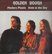 Golden Bough - Modern Plastic / Hole In The Sky