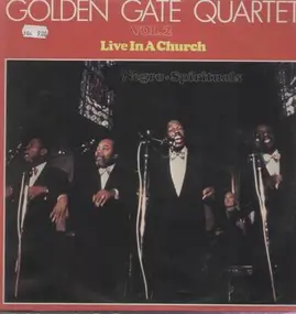 Golden Gate Quartet - Vol. 2 Live In A Church
