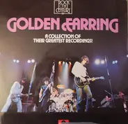 Golden Earring - A Collection Of Their Greatest Recordings!